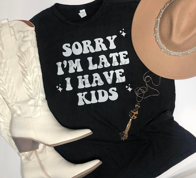 Sorry I'm Late, I Have Kids