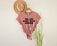 Load image into Gallery viewer, You Are More Than Enough
